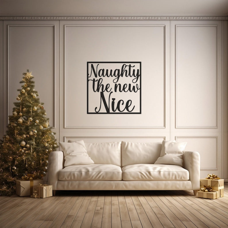 Naughty the New Nice, Christmas Metal Wall Art - Holiday Quote Decor
